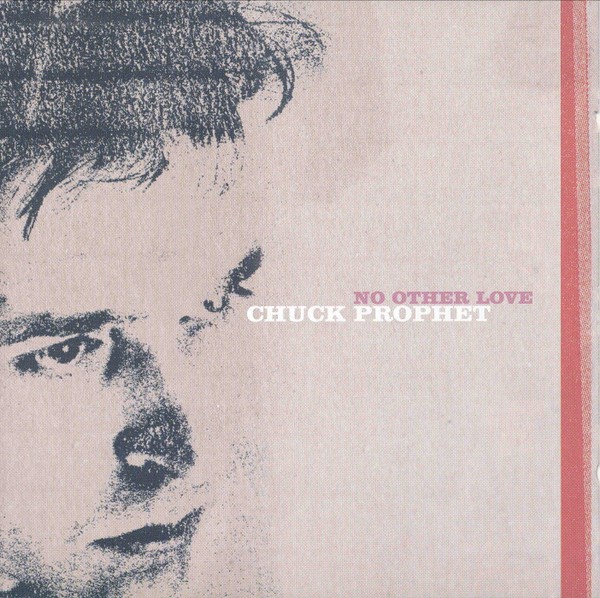 Prophet, Chuck : No other love (LP)