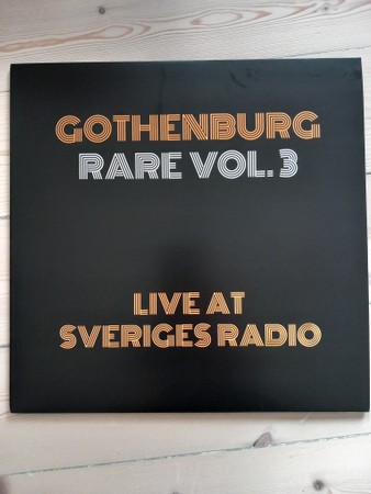 Gothenburg Rare Vol. 3 : Live at Sveriges Radio (LP)