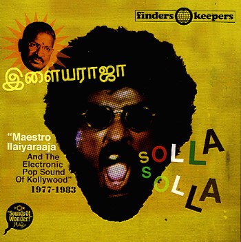 Maestro Ilaiyaraaja : Solla Solla (CD)