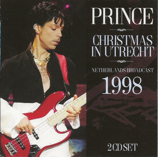 Prince : Christmas In Utrecht (Netherlands Broadcast 1998) (2-CD)