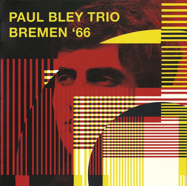 Bley, Paul Trio : Bremen '66 (CD)