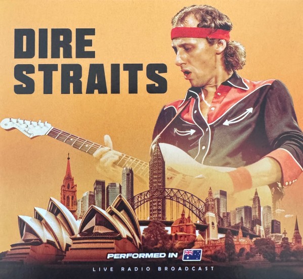 Dire Straits : Performed In Australia, Live Radio Broadcast (2-CD)