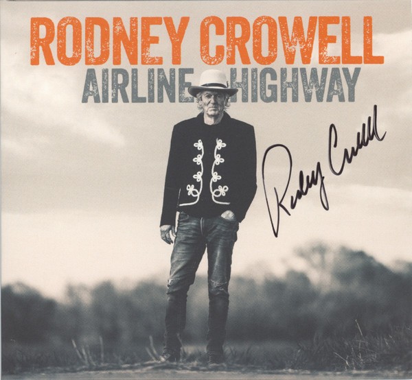 Crowell, Rodney : Airline Highway (CD)