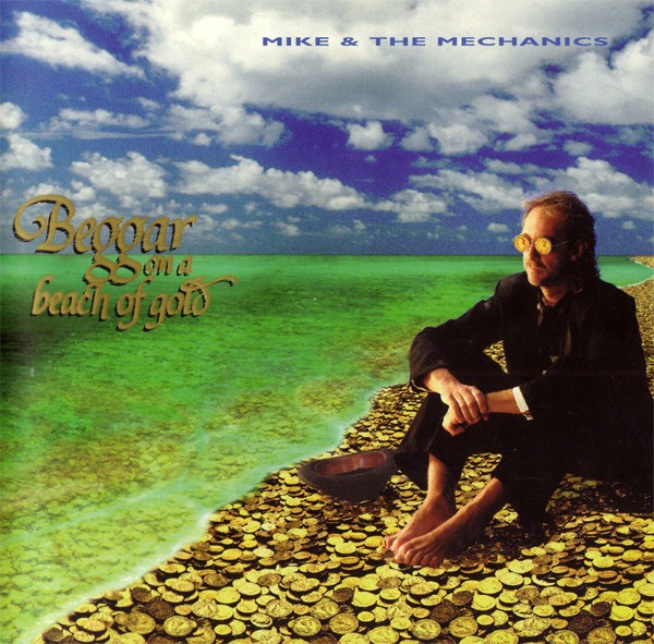Mike & The Mechanics : Beggar On A Beach Of Gold (CD)