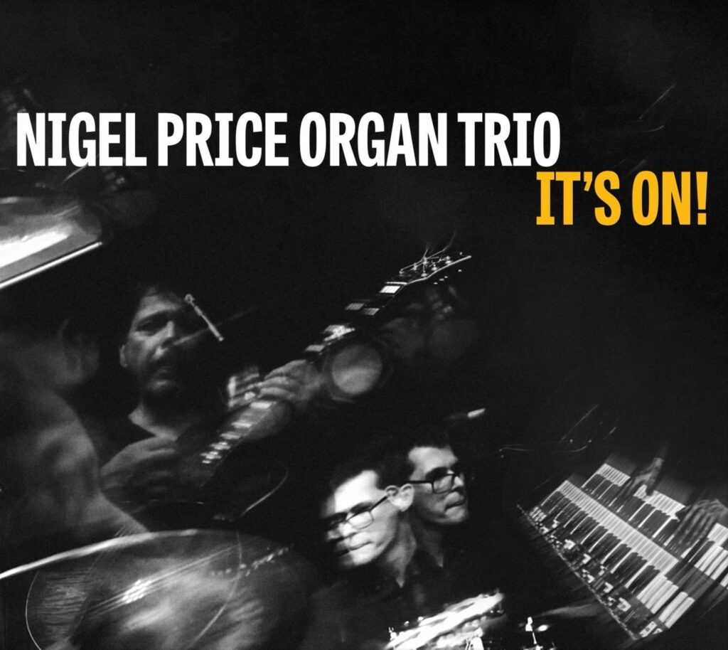 Nigel Price Organ Trio : it's on (2-LP)