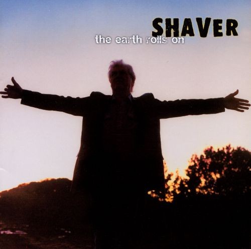 Shaver : The Earth Rolls On (LP)