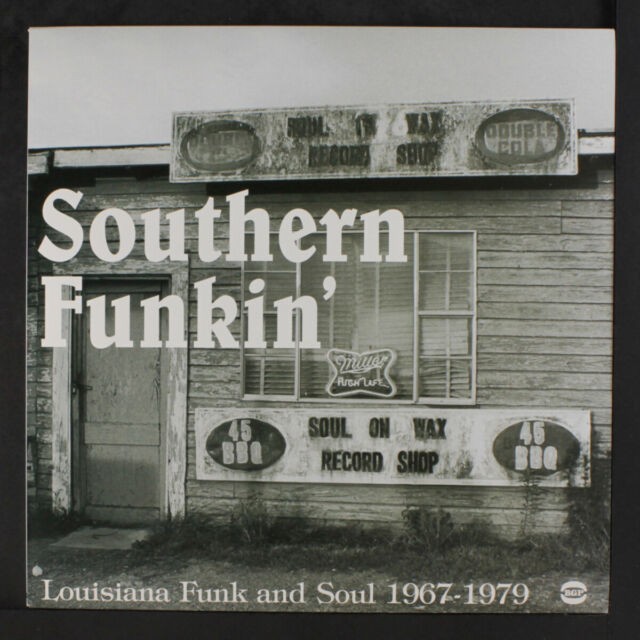 Southern Funkin' - Louisiana Funk and Soul 1967-79 (2-LP)