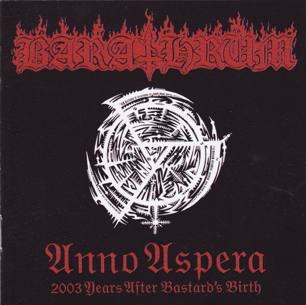 Barathrum : Anno Aspera 2003 Years After Bastards Birth (LP)