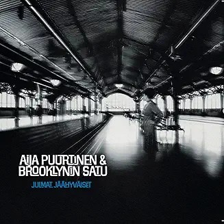 Puurtinen, Aija & Brooklynin Satu : Julmat Jäähyväiset (LP)