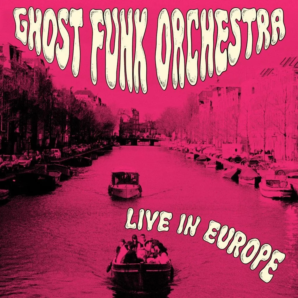 Ghost Funk Orchestra : Live In Europe (LP) RSD 26