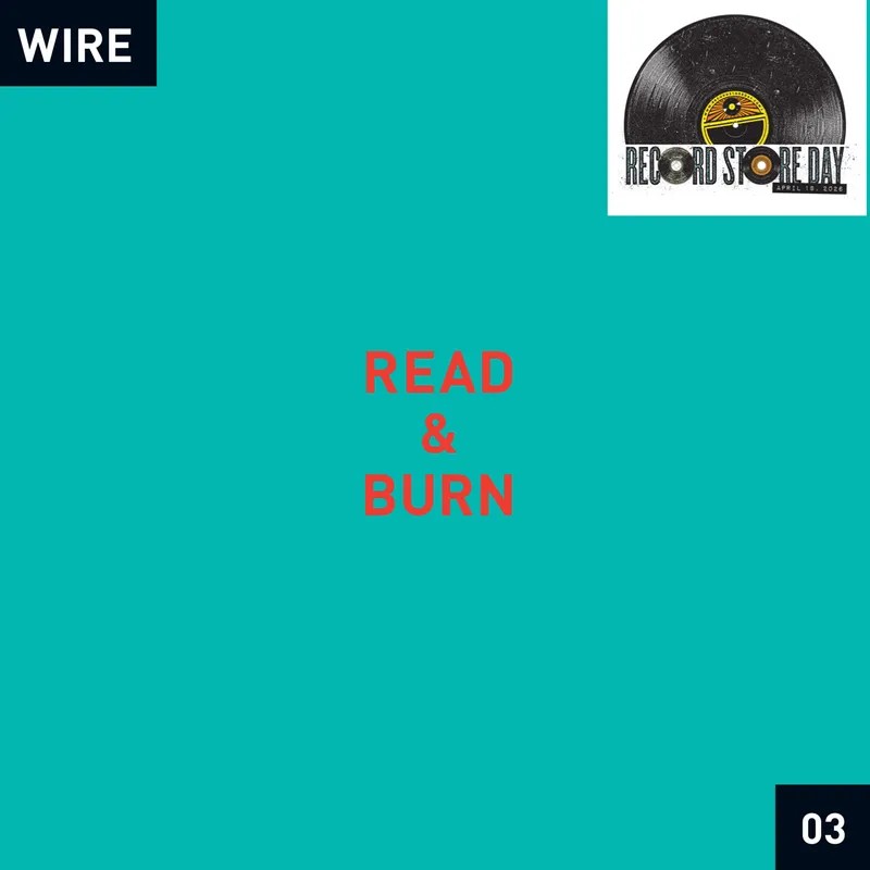 Wire : Read & Burn 03 + (LP) RSD 26