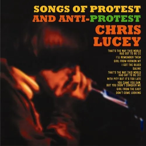 Lucey, Chris : Songs Of Protest and Anti Protest (LP) RSD 26