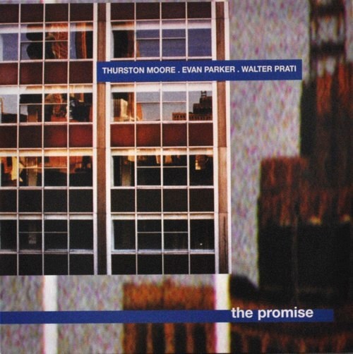 Moore, Thurston, Parker, Evan, Prati, Walter : The Promise (LP)