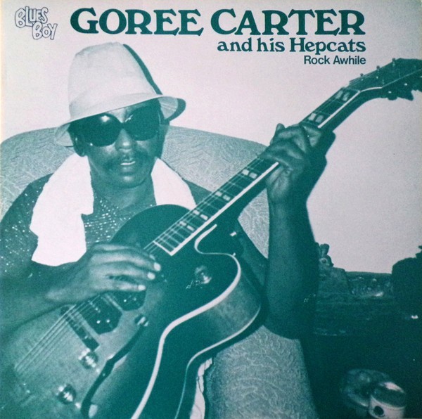 Carter, Goree And His Hepcats : Rock Awhile (LP)