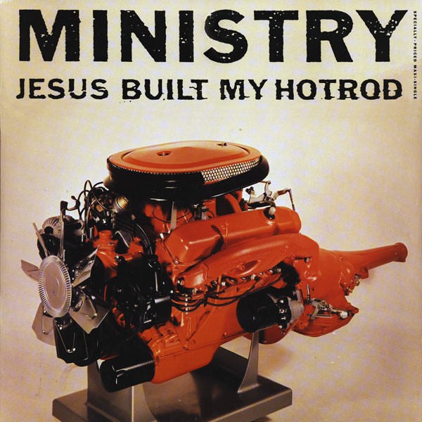 Ministry : Jesus Built My Hotrod (12")