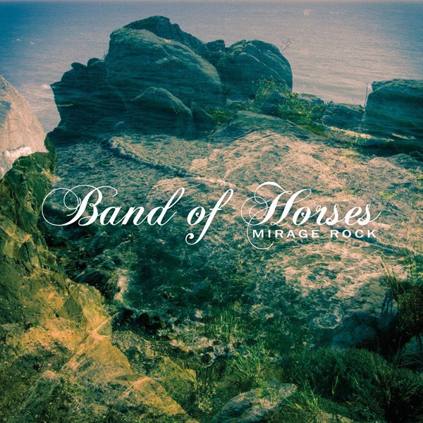 Band Of Horses : Mirage Rock (LP)