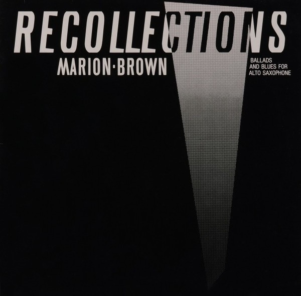 Brown, Marion : Recollections - Ballads And Blues For Alto Saxophone (LP)