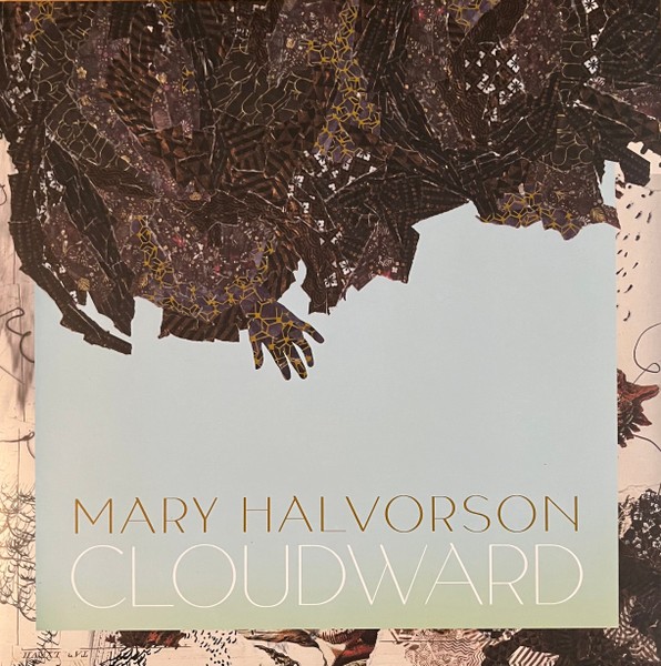 Halvorson, Mary : Cloudward (LP)
