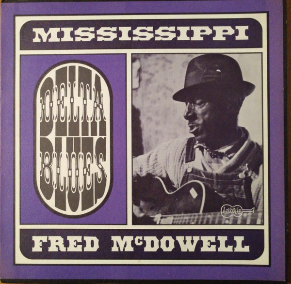 McDowell, Fred : Mississippi Delta Blues (LP)
