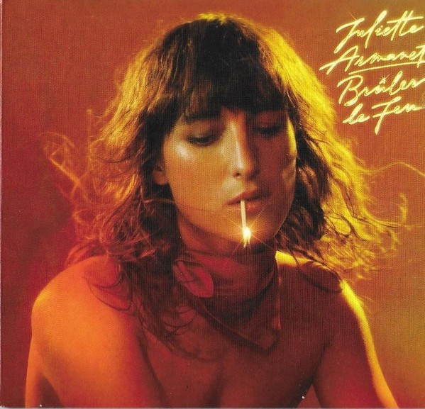 Armanet, Juliette : Bruler Le Feu (CD)