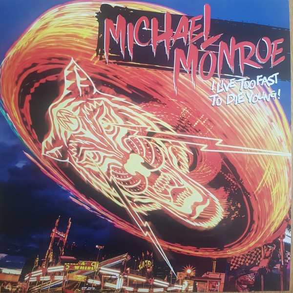 Monroe, Michael : I Live Too Fast To Die Young! (LP) oranssi