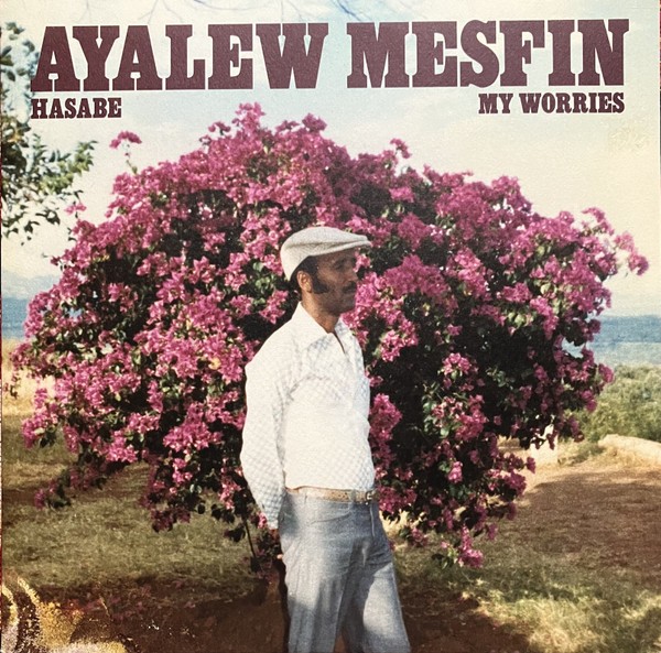 Mesfin, Ayalew : Hasabe, My Worries (LP)