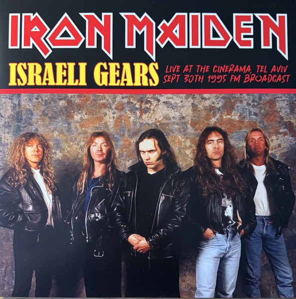 Iron Maiden : Israeli Gears, Live At The Cinerama, Tel Aviv Sept 30th 1995 FM Broadcast (LP)