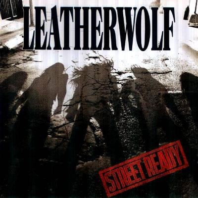 Leatherwolf : Street Ready (LP)
