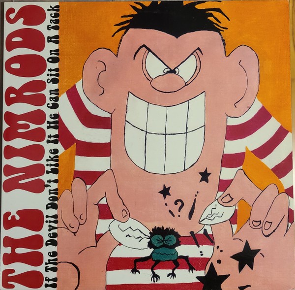 Nimrods : If The Devil Don't Like It He Can Sit On A Tack (LP)