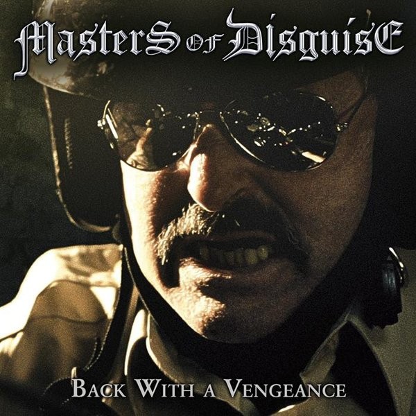 Masters Of Disguise : Back With A Vengeance (LP)