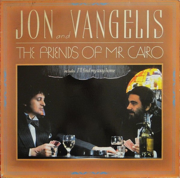 Jon And Vangelis : The Friends Of Mr. Cairo (LP)