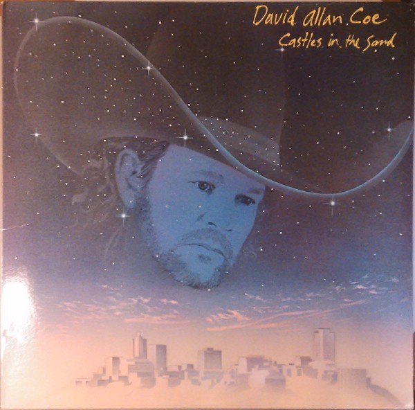Coe, David Allan : Castles In The Sand (LP)