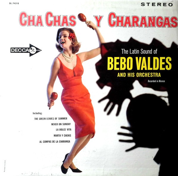 Cha Chas y Charangas : The Latin Sound of Bebo Valdes (LP)