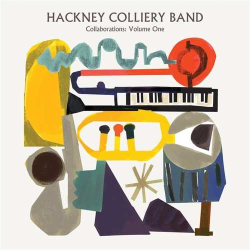 Hackney Collieri Band :Collaborations Volume One (LP)
