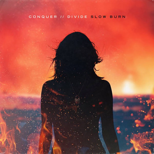Conquer // Divide : Slow Burn (LP)
