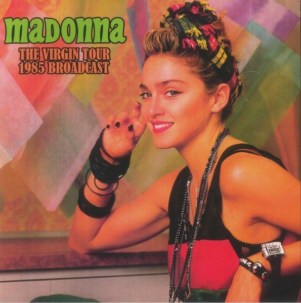 Madonna : The Virgin Tour 1985 Broadcast (LP)