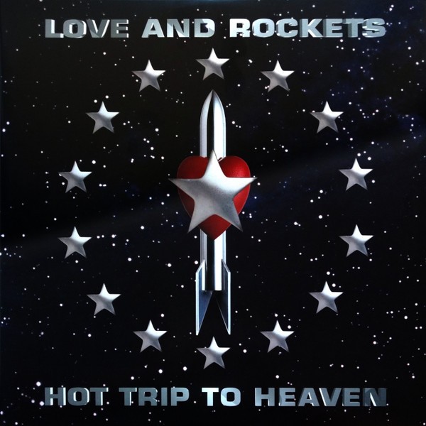 Love And Rockets : Hot Trip To Heaven (2-LP)