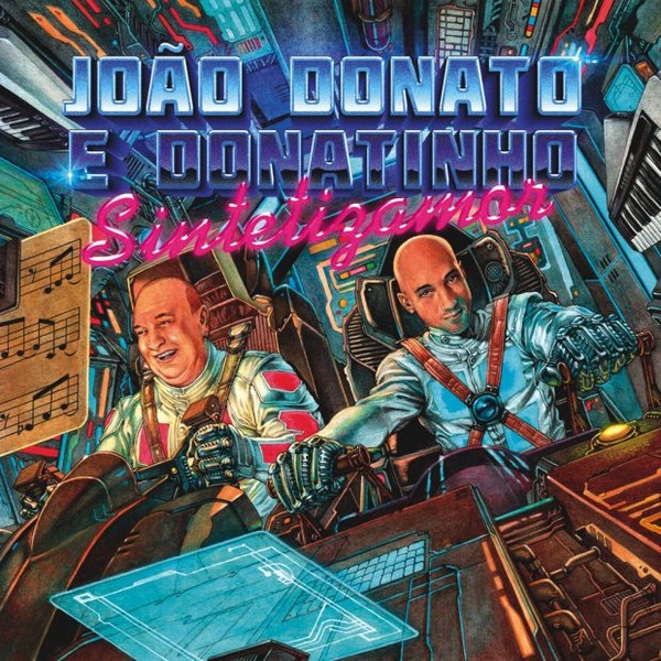 João Donato E Donatinho : Sintetizamor (LP)