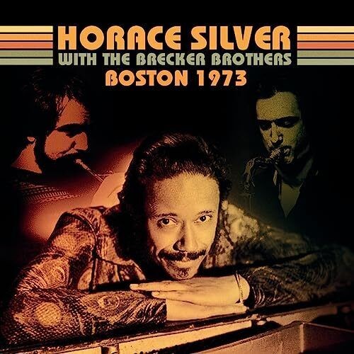 Silver, Horace with the Brecker Brothers : Boston 1973 (CD)
