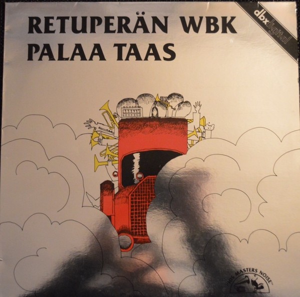 Retuperän WBK : Palaa Taas (LP)