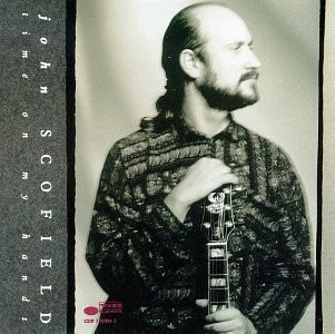 Scofield, John : Time on My Hands (LP)