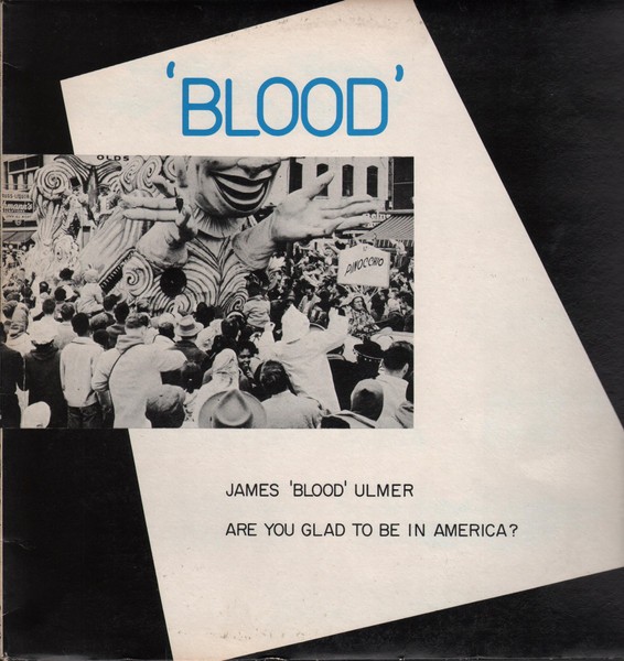 Ulmer, James 'Blood' : Are You Glad To Be In Ameica? (LP)