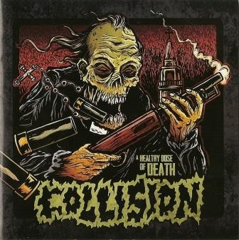 Collision : A Healthy Dose Of Death (LP)