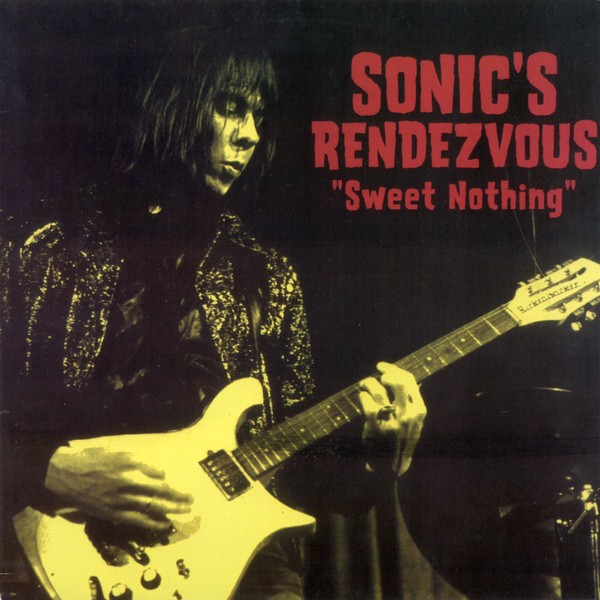 Sonic's Rendezvous : Sweet Nothing (LP)