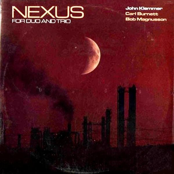 John Klemmer, Carl Burnett, Bob Magnusson : Nexus (2-LP)