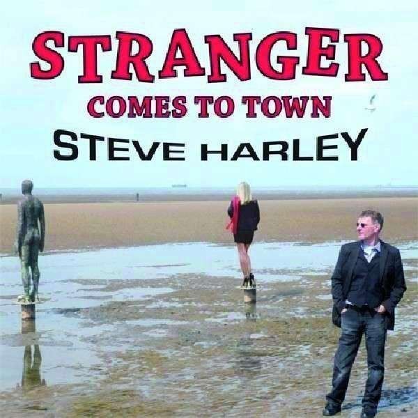 Harley, Steve : Stranger Comes To Town (CD) 