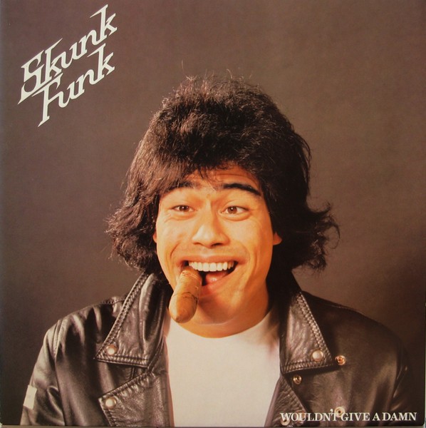 Skunk Funk : Wouldn't Give A Damn (LP)