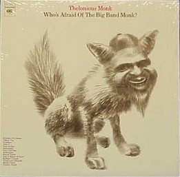 Monk, Thelonious : Who's Afraid Of The Big Band  Monk? (2-LP)
