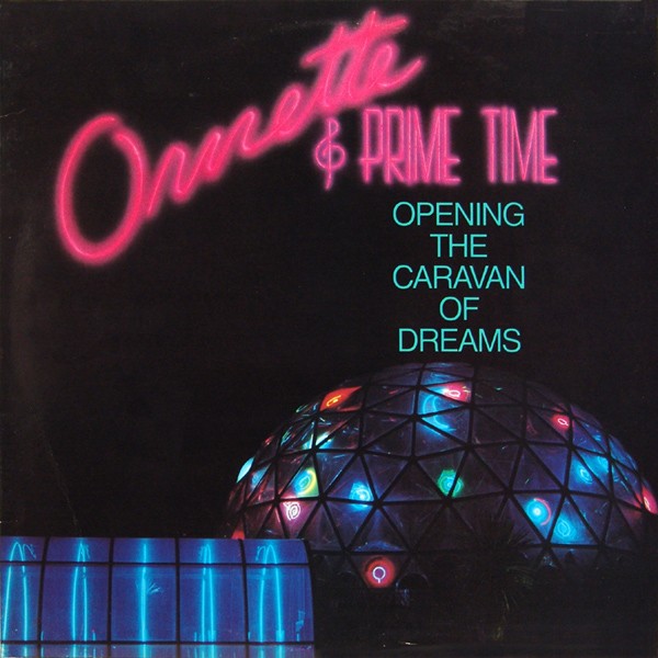 Ornette & Prime Time : Opening The Caravan Of Dreams (LP)