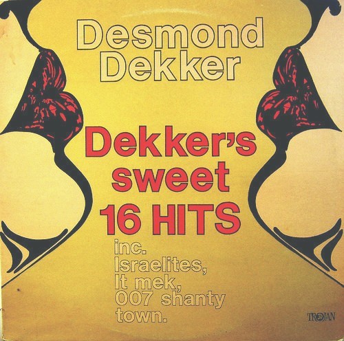 Dekker, Desmond & The Aces : Dekker's Sweet Sixteen Hits (LP)